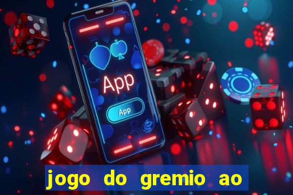 jogo do gremio ao vivo hd